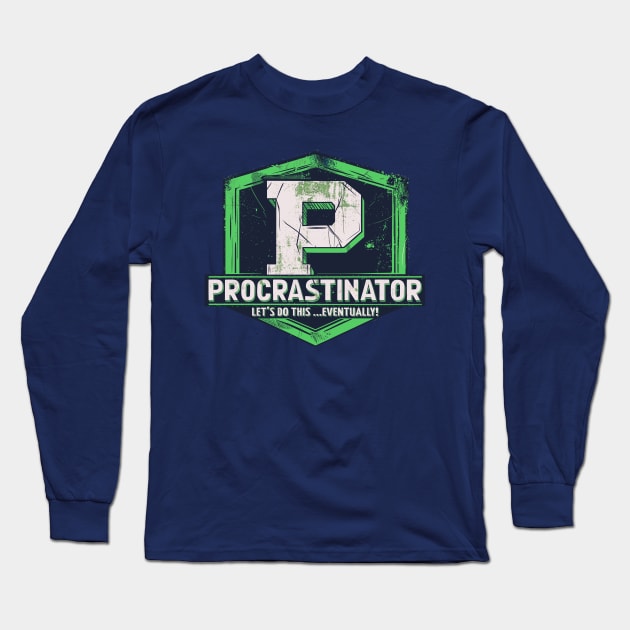 Procrastinator - The Procrastinating Superhero Long Sleeve T-Shirt by emmjott